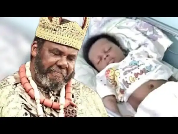 Video: KING WITHOUT A CHILD  – 2018 Latest Nigerian Nollywood Movies